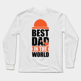 best dad in the world Long Sleeve T-Shirt
